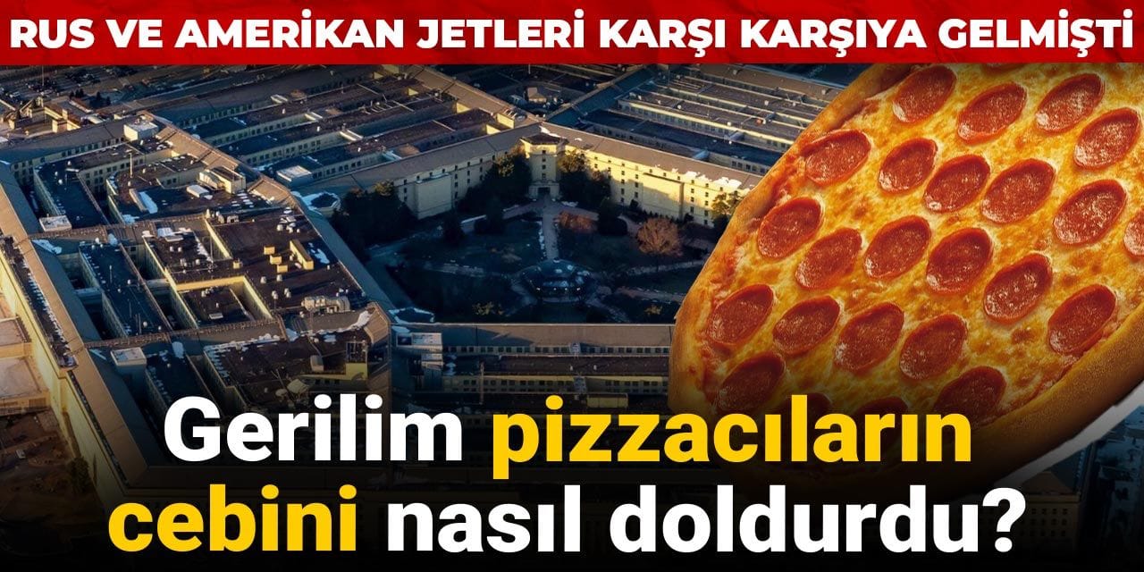 rus ve amerikan jetleri karsi karsiya gelmisti gerilim pizzacilarin cebini nasil doldurdu 7ILqPSgh